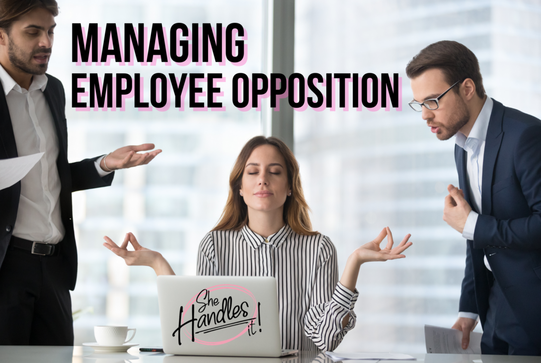 managing employee opposition