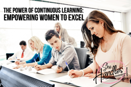 The Power of Continuous Learning: Empowering Women to Excel