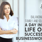 a day in the life of a successful business woman