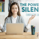 the power of silence