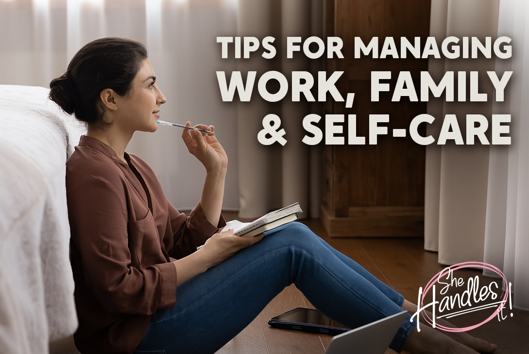tips for managing work family and self care