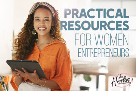 Practical Resources for Women Entrepreneurs: Starting and Growing Your Business