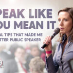 Speak Like You Mean It: 5 Real Tips That Made Me a Better Public Speaker